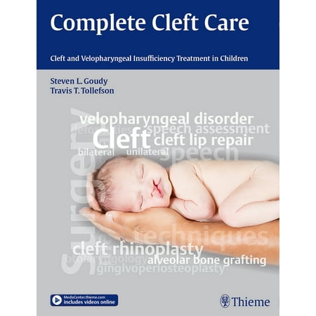 UPC: 9781604068467 | Complete Cleft Care: Cleft and Velopharyngeal Insuffiency Treatment in Children (Hardcover)