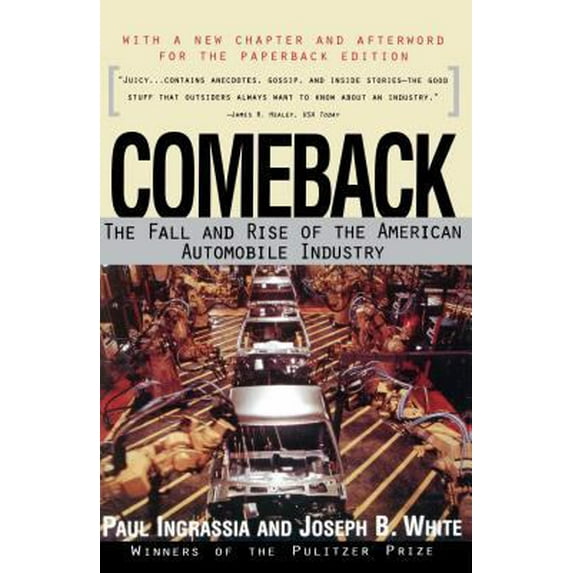 Pre-Owned Comeback: The Fall & Rise of the American Automobile Industry (Paperback) 0684804379 9780684804378