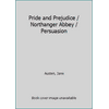 Pride and Prejudice / Northanger Abbey / Persuasion [Paperback - Used]