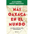 thumbnail image 1 of Más Oaxaca en el Mundo Planeta México 9786070796326, 1 of 2