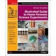 thumbnail image 1 of Guide Illustré des Expériences de Science Forensique à Domicile : Tous Laboratoires, Sans Conférence, 1 of 2