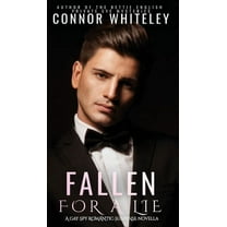 The English Contemporary Gay Romance Boo Fallen For A Lie: A Gay Spy Romantic Suspense Novella, Book 1, (Hardcover)