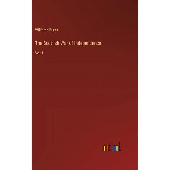 The Scottish War of Independence (Hardcover)