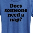 thumbnail image 3 of Instant Message - Does Someone Need A Nap - Women's Short Sleeve Graphic T-Shirt, 3 of 6