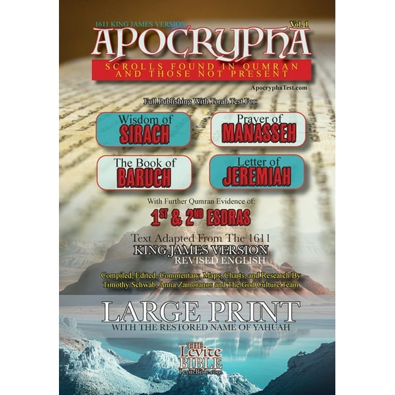 Apocrypha Scrolls Found In Qumran And Those Not Present Vol. 1: 1611 King James Version, (Paperback)