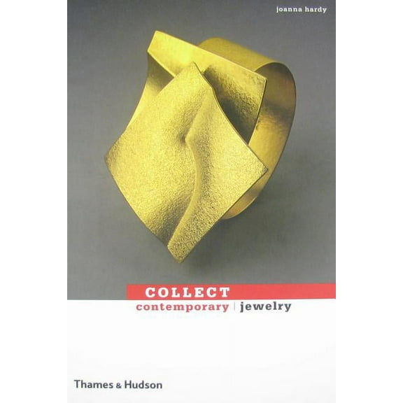 Collect Contemporary Collect Contemporary: Jewelry, (Paperback)