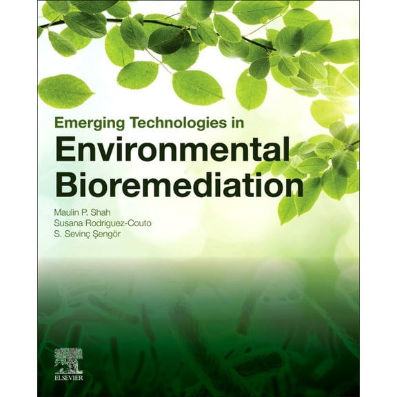 Emerging Technologies in Environmental Bioremediation, (Paperback)