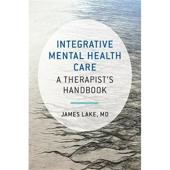 Norton Professional Books (Hardcover) Integrative Mental Health Care: A Therapist's Handbook, (Paperback)