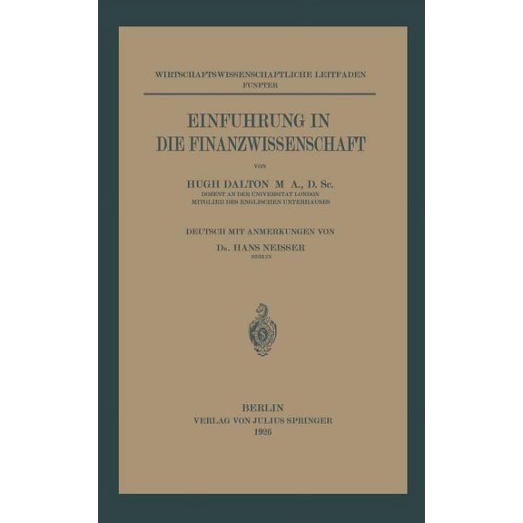 Wirtschaftswissenschaftliche Leitfäden Einführung in Die Finanzwissenschaft: 5. Band, Book 5, (Paperback)