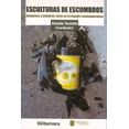 thumbnail image 1 of Esculturas de escombros, de Antonio Sustaita , Fontamara, 1 of 2