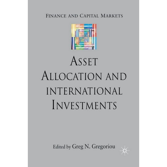 Finance and Capital Markets Asset Allocation and International Investments, (Paperback)