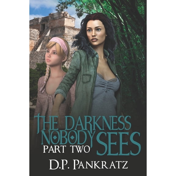 The Darkness Nobody Sees: The Darkness Nobody Sees pt 2 (Series #2) (Paperback)