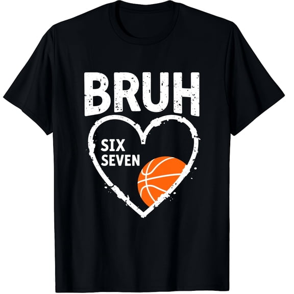Funny Bruh Six Seven Basketball Heart Graphic T-Shirt Retro Distressed Tall Athlete Sports Tee Men Women Unisex Casual Apparel