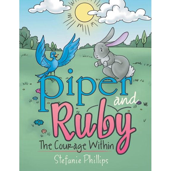 Piper and Ruby: The Courage Within (Paperback)