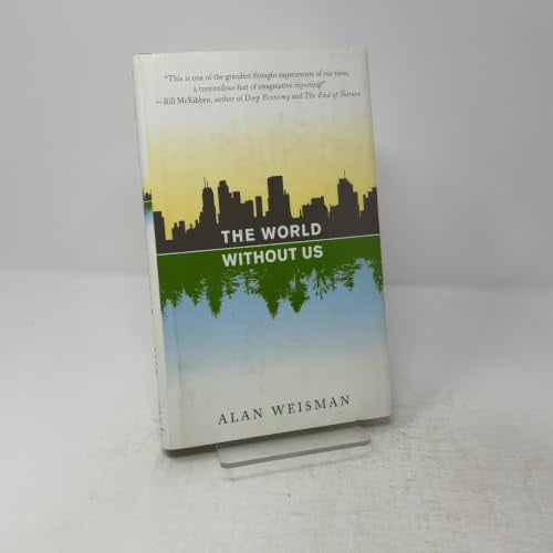 Pre-Owned The World Without Us (Hardcover) 0312347294 9780312347291