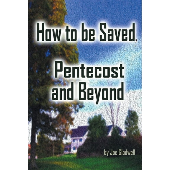 How to Be Saved, Pentecost and Beyond