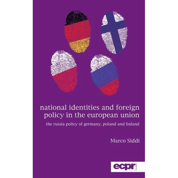 National Identities and Foreign Policy in the European Union: The Russia Policy of Germany, Poland and Finland (Hardcover)