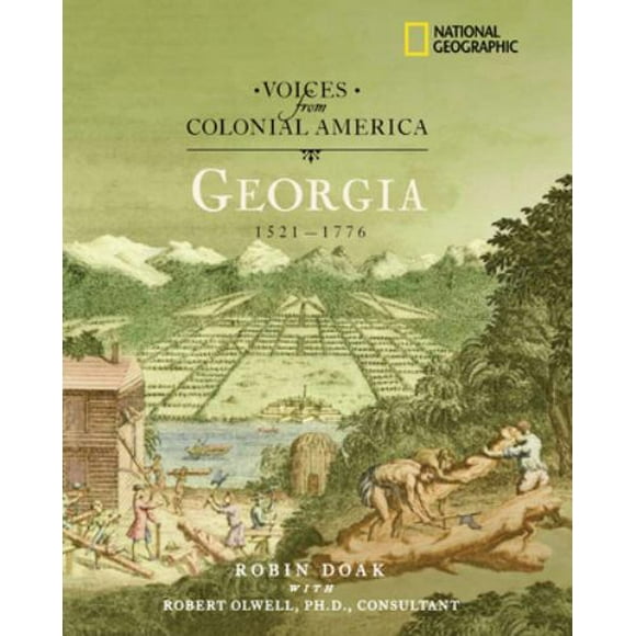 Pre-Owned Voices from Colonial America: Georgia 1629-1776 (Hardcover) 0792263898 9780792263890