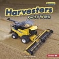thumbnail image 1 of Pre-Owned Harvesters Go to Work (Library Binding) 1541526007 9781541526006, 1 of 1