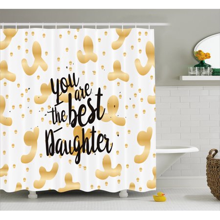 Daughter Shower Curtain, Abstract Shapes Backdrop with Best Daughter Quote Hand Drawn Lettering, Fabric Bathroom Set with Hooks, 69W X 70L Inches, Sand Brown Black White, by (Best Rated Shower Heads Reviews)