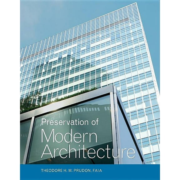 Preservation of Modern Architecture, (Hardcover)