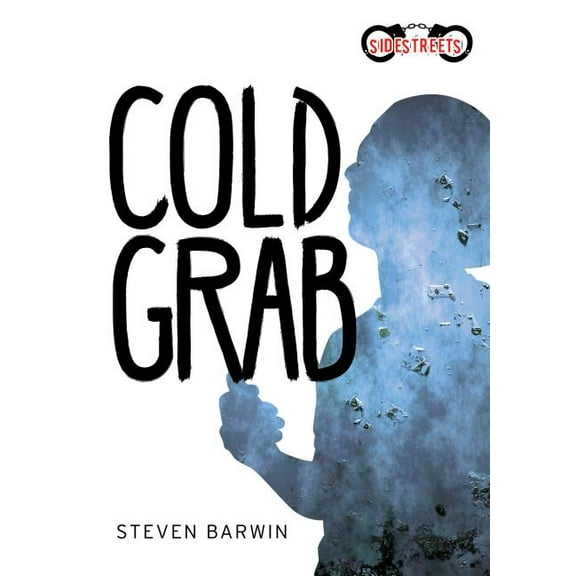 Lorimer SideStreets: Cold Grab (Hardcover)