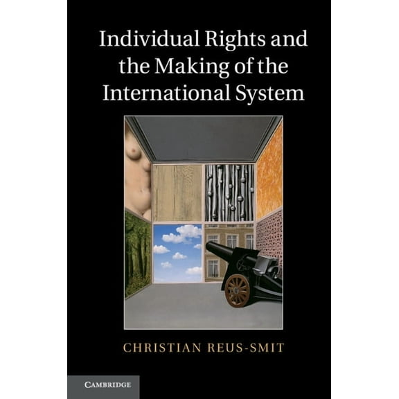 Individual Rights and the Making of the International System, (Paperback)