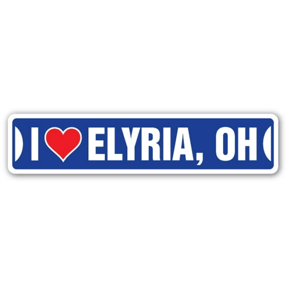 I LOVE ELYRIA OHIO Street Sign oh city state us wall road décor gift