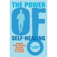thumbnail image 1 of Power of Self-Healing : Unlock Your Natural Healing Potential in 21 Days (Paperback), 1 of 1
