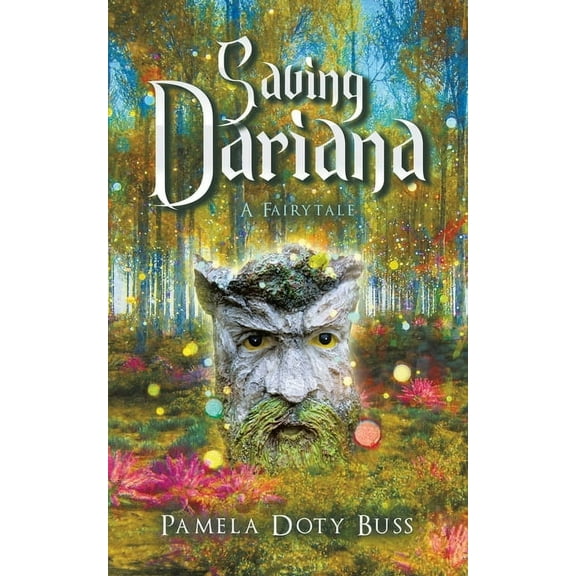 Saving Dariana: A Fairytale, (Paperback)
