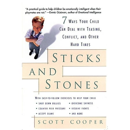Sticks and Stones : 7 Ways Your Child Can Deal with Teasing, Conflict, and Other Hard (Best Way To Deal With Conflict In The Workplace)