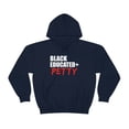 thumbnail image 2 of Black Educated And Petty Unisex Hoodie, S-5XL Black Pride Graduation, 2 of 5