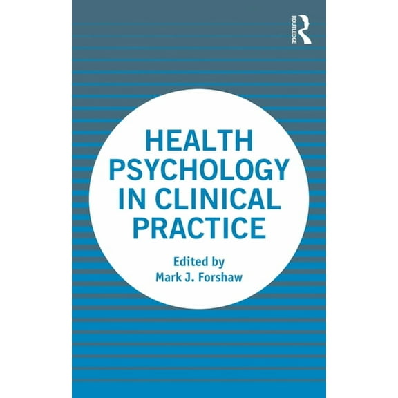 Health Psychology in Clinical Practice, (Paperback)