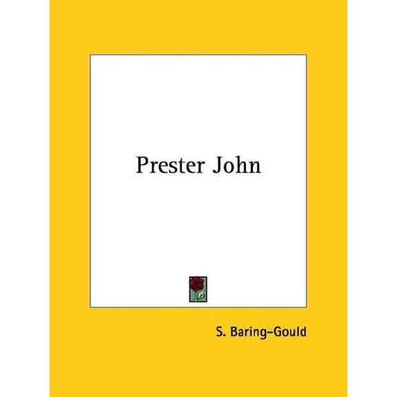 Prester John Paperback 1425316611 9781425316617 S. Baring-Gould