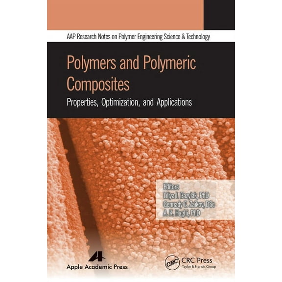 Aap Research Notes on Polymer Science En Polymers and Polymeric Composites: Properties, Optimization, and Applications, (Paperback)