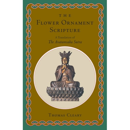The Flower Ornament Scripture : A Translation of the Avatamsaka (Best Translation Of Yoga Sutras)