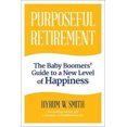 thumbnail image 4 of Purposeful Retirement, Hyrum W. Smith Hardcover, 4 of 5