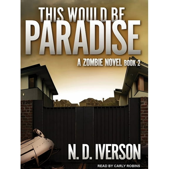 This Would Be Paradise: This Would Be Paradise: Book 2 (Audiobook)