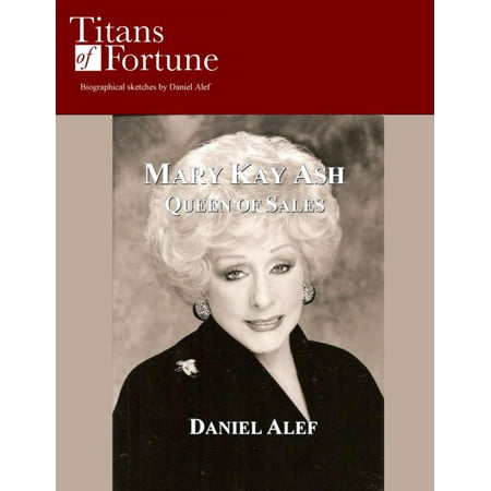 Mary Kay Ash: Queen of Sales - eBook (Best Selling Mary Kay Products)