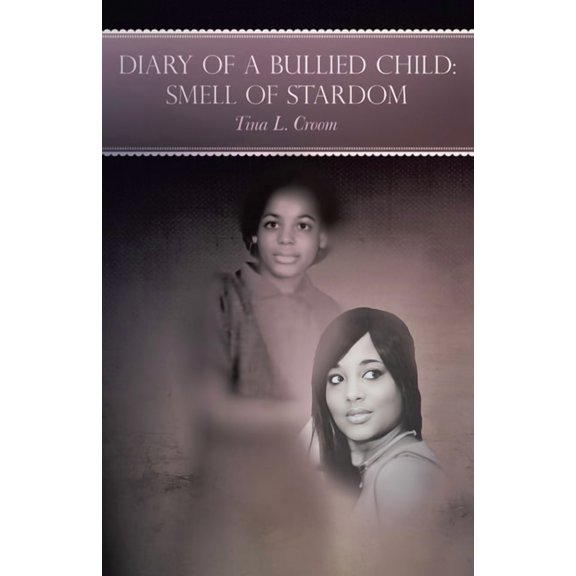 Diary of a Bullied Child: Smell of Stardom, (Paperback)