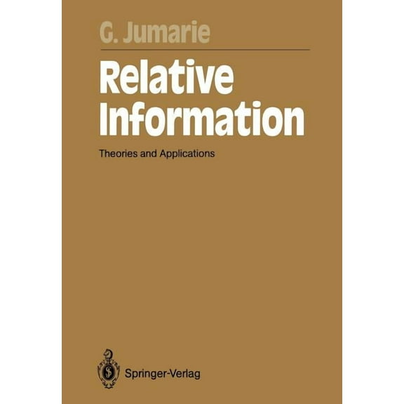 Springer Synergetics Relative Information: Theories and Applications, Book 47, (Paperback)