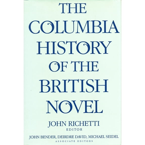 The Columbia History of the British Novel, (Hardcover)