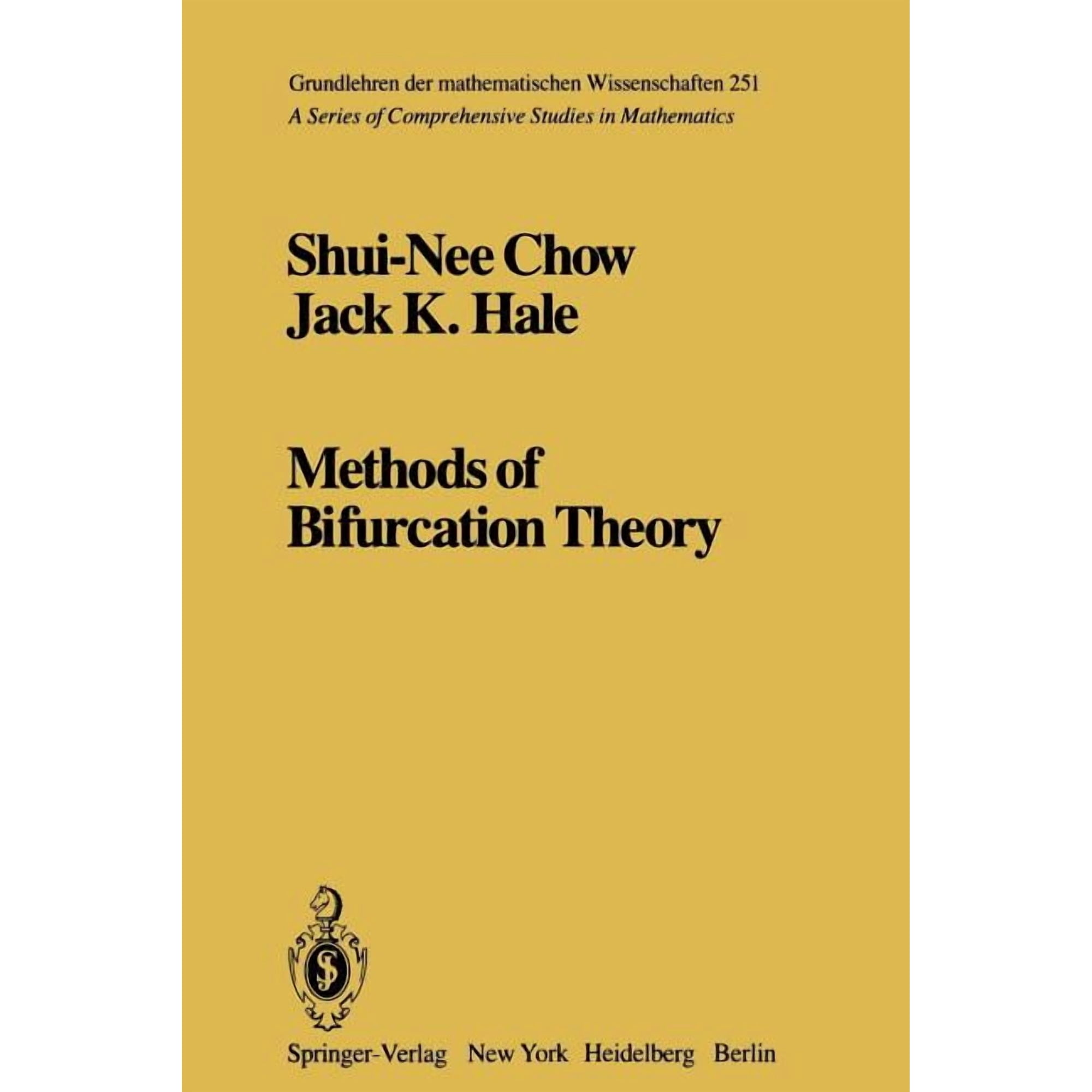 Grundlehren Der Mathematischen Wissensch Methods of Bifurcation Theory Book 251 (Paperback)