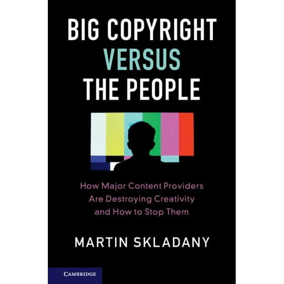 Big Copyright Versus the People, (Paperback)