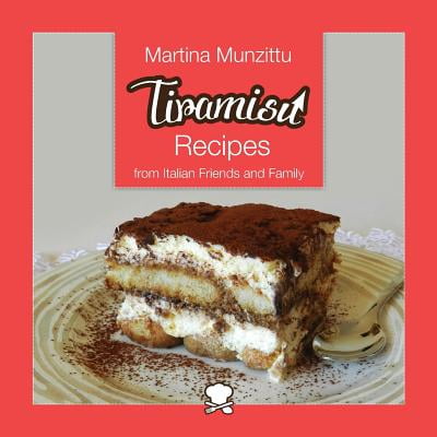 Tiramisu Recipes from Italian Friends and Family