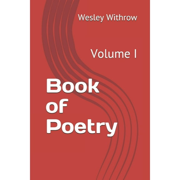 Book of Poetry: Volume I (Paperback)