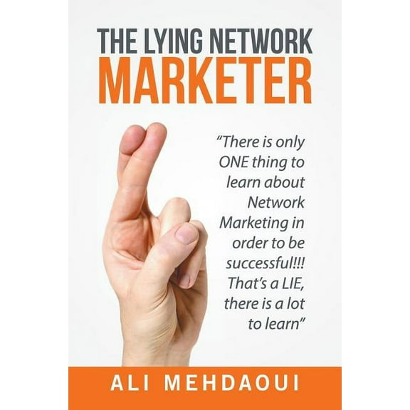The Lying Network Marketer (Paperback)