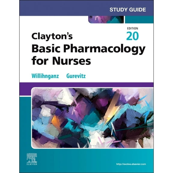 Study Guide for Clayton's Basic Pharmacology for Nurses, (Paperback)