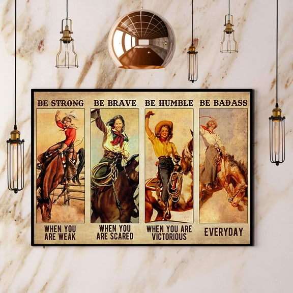 Cowgirl Horse Lovers Be Strong When You Are Weak Vintage Horizontal Paper Poster No Frame Wall Art 11 x 17 Inch Poster