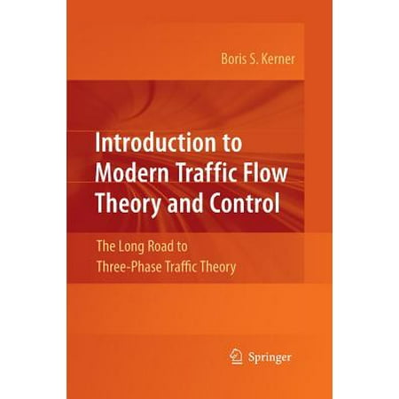 Introduction To Modern Traffic Flow Theory And Control